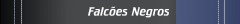 Falc&otilde;es Negros