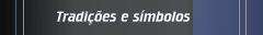 Tradi&ccedil;&otilde;es e s&iacute;mbolos